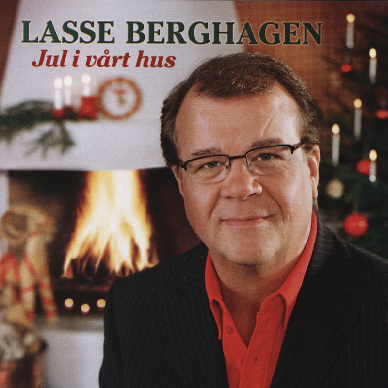 Lasse Berghagen Det är jul i vårt hus paroles Musixmatch