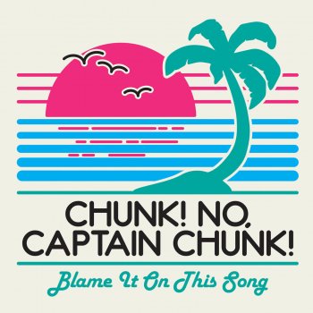 Chunk No Captain Chunk Le Canzoni Gli Album I Testi E Le Traduzioni Mtv Chunk No Captain Chunk Le Canzoni Gli Album I Testi E Le Traduzioni Mtv