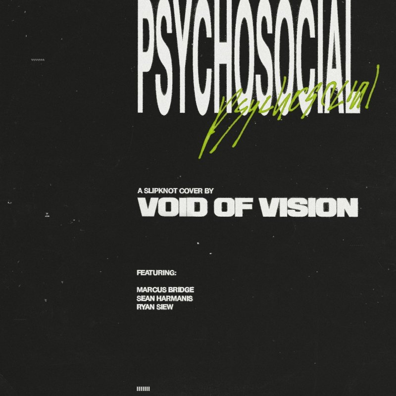 Void Of Vision Feat Marcus Bridge Sean Harmanis Ryan Siew Psychosocial Songtext Musixmatch 1,526 likes · 13 talking about this. musixmatch