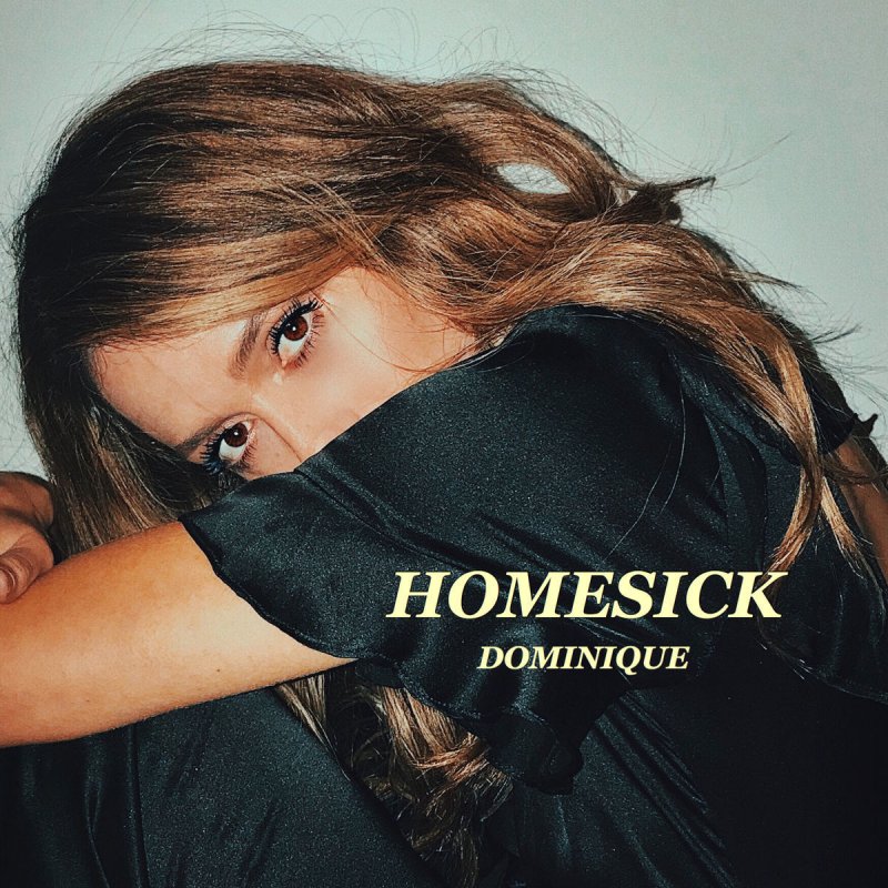Dominique Homesick Lyrics Musixmatch