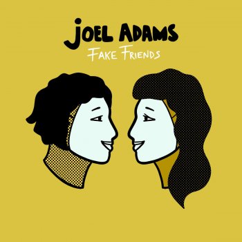 Fake Friends Single By Joel Adams Album Lyrics Musixmatch Song Lyrics And Translations