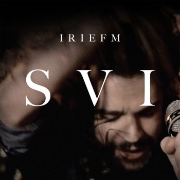 Svi By Irie Fm Album Lyrics Musixmatch Song Lyrics And