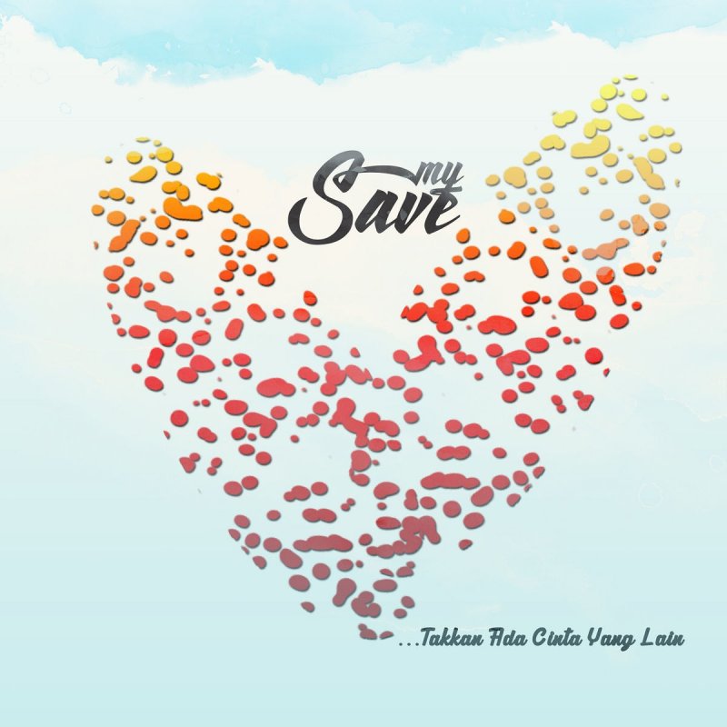 Mysave - Takkan Ada Cinta Yang Lain の歌詞 Musixmatch