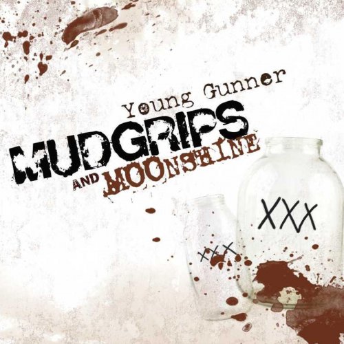 Mudgrips and Moonshine EP