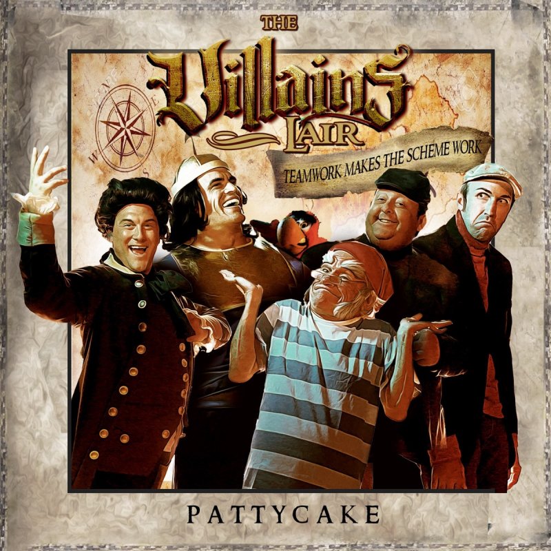Patty Cake Teamwork Makes The Scheme Work The Villains Lair Lyrics Musixmatch