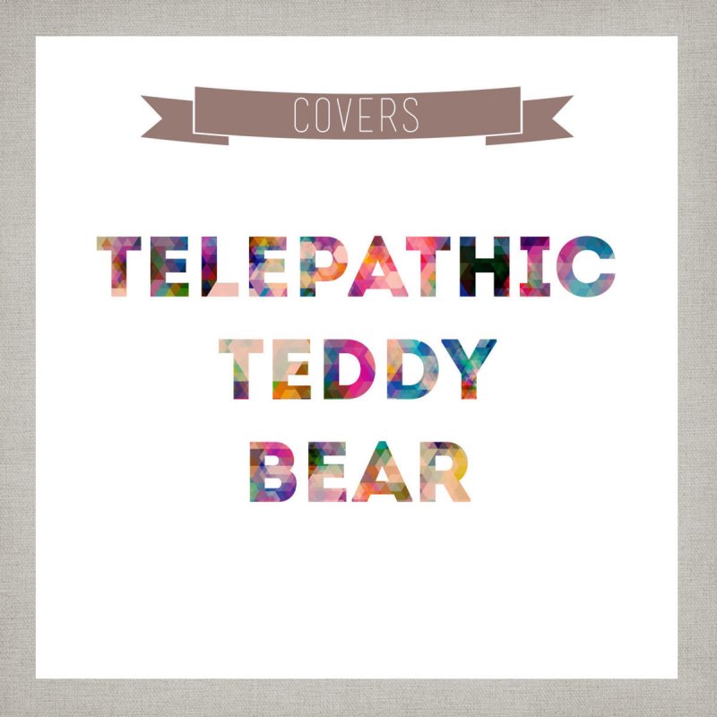 Telepathic Teddy Bear Where Is My Mind Lyrics Musixmatch Mani un manu vislabāko rotaļlācītis, manu iecienītāko krēslā sēdēja šī lapa ir paredzēta, lai nodrošinātu dziesmu tekstus mani un manu teddy, kas tiek apkopoti barney ir izlase, vol. telepathic teddy bear where is my