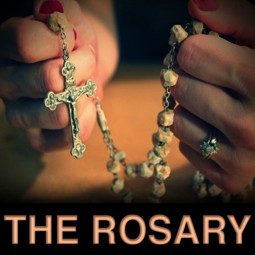 The Rosary : Holy Scriptural Catholic Rosary
