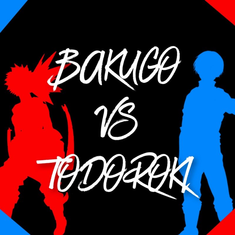 Daddyphatsnaps Feat None Like Joshua Bakugo Vs Todoroki Lyrics Musixmatch - like im bakugou roblox id