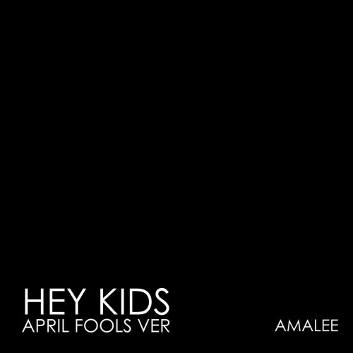 Hey Kids (April Fools) - Single