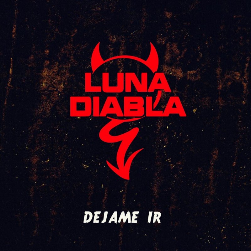Luna Diabla Dejame Ir Letra Musixmatch Paty cantú dejame ir lírica. musixmatch