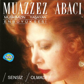 Unutamazsin Testo Muazzez Abaci Mtv Testi E Canzoni