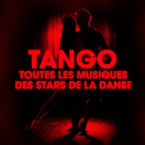 Dansez le tango (Toutes les musiques des stars de la danse)