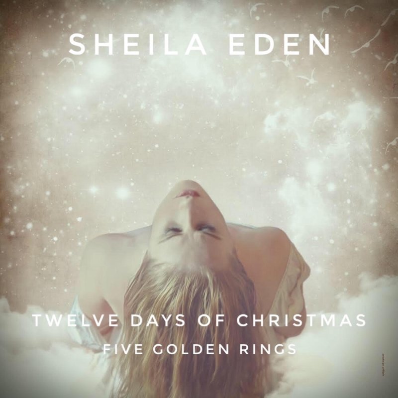 Sheila Eden Twelve Days of Christmas (Five Golden Rings) Lyrics