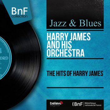 & Trumpet Blues (Testo) - Harry James & His Orchestra ...