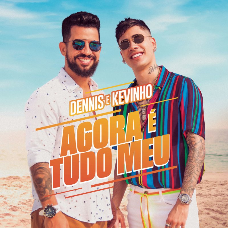 Letra de Agora é Tudo Meu de Dennis DJ feat. MC Kevinho Musixmatch Letra de Agora é Tudo Meu de Dennis DJ feat. MC Kevinho Musixmatch