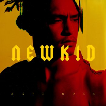 Kate Moss By Newkid Album Lyrics Musixmatch Song Lyrics And