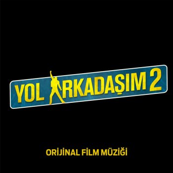 Yaradana Yalvartma Yol Arkadasim 2 Film Muzigi Testo Oguzhan Koc Mtv Testi E Canzoni