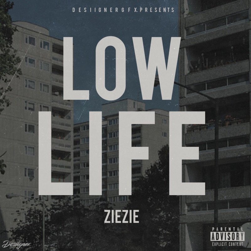 Ziezieofficial Ziezie Low Life Lyrics Musixmatch Includes transpose, capo hints, changing speed and much more. ziezie low life lyrics