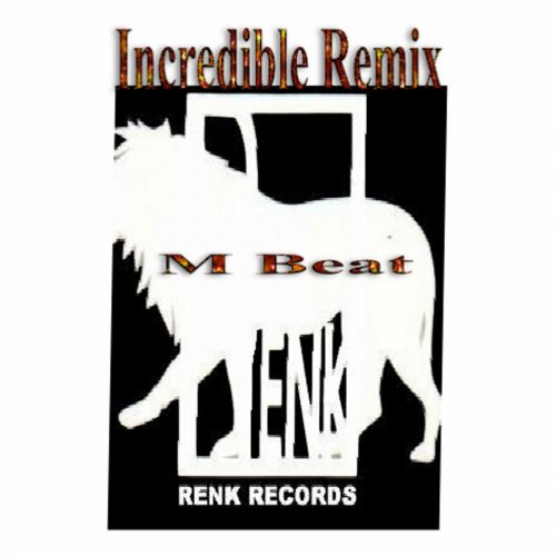M-Beat Feat. General Levy 「Incredible (New Re-Mixes)」UK盤