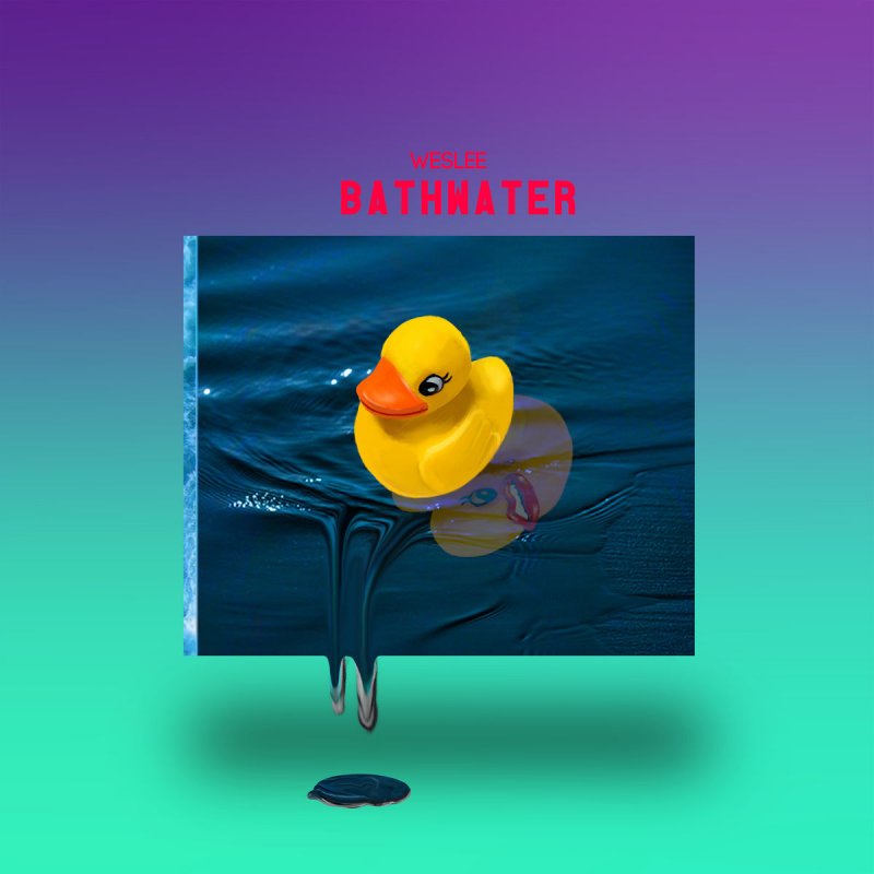 Weslee Bathwater Paroles Musixmatch weslee bathwater paroles musixmatch
