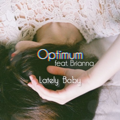 Lately Baby (feat. Brianna)