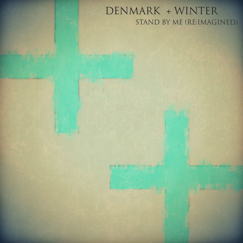 Denmark Winter Stand By Me Re Imagined Lyrics Musixmatch