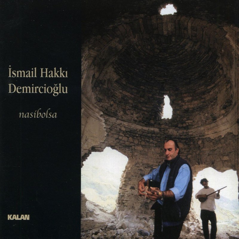 Ismail Hakki Demircioglu Askindan Yanar Yuregim Lyrics Musixmatch