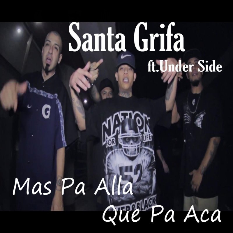 Santa Grifa Mas Pa Alla Que Pa Aca Lyrics Musixmatch Descargar mp3 de machete machin, ✅ ✅ gratis. pa aca lyrics musixmatch