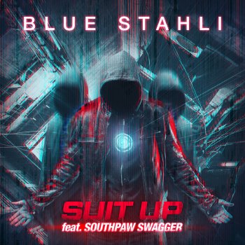 Suit Up Feat Southpaw Swagger Single By Blue Stahli Album Lyrics Musixmatch The web's largest resource for. musixmatch