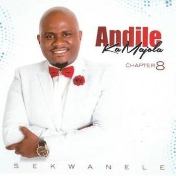 Andile Ka Majola Lyrics | Musixmatch