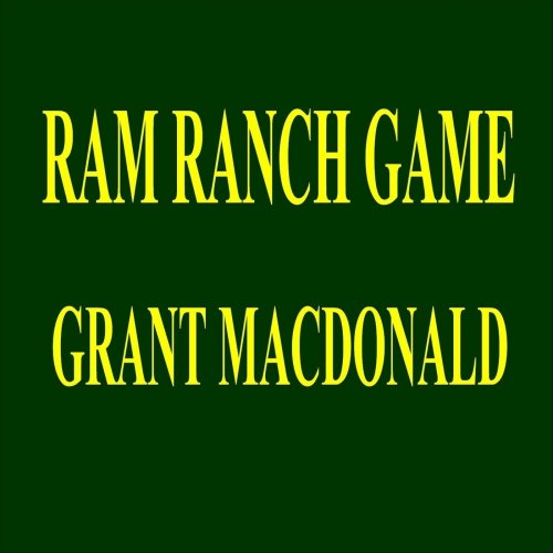 Ram Ranch Game - Single by Grant MacDonald album lyrics | Musixmatch