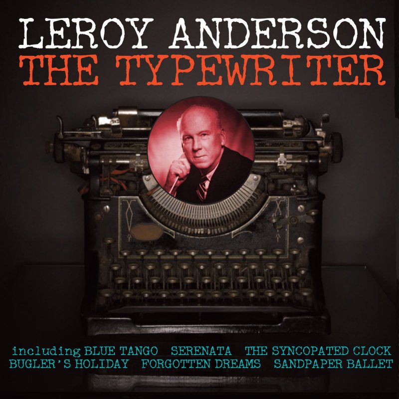 Leroy Anderson The Typewriter Original Lyrics Musixmatch