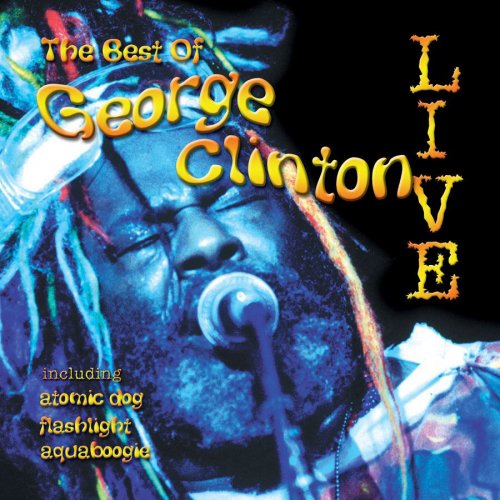 The Best Of George Clinton Live