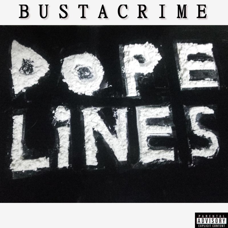 Bustacrime - Dope Lines Lyrics | Musixmatch