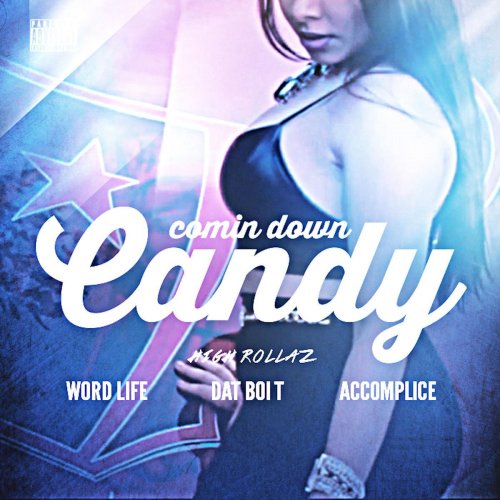 Comin' Down Candy (feat. Word Life) - Single