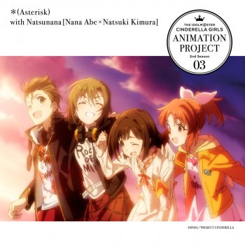 I Testi Delle Canzoni Dell Album The Idolm Ster Cinderella Girls Animation Project 2nd Season 03 Di Asterisk 前川みく Cv 高森奈津美 多田李衣菜 Cv 青木瑠璃子 なつなな 安部菜々 Cv 三宅麻理恵 木村夏樹 Cv 安野希世乃 Mtv I Testi Delle Canzoni Dell Album The Idolm Ster Cinderella Girls Animation Project 2nd Season 03 Di Asterisk 前川みく Cv 高森奈津美 多田李衣菜 Cv 青木瑠璃子 なつなな 安部菜々 Cv 三宅麻理恵 木村夏樹 Cv 安野希世乃 Mtv