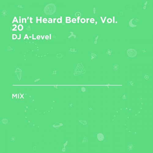 Ain't Heard Before, Vol. 20 (DJ Mix)