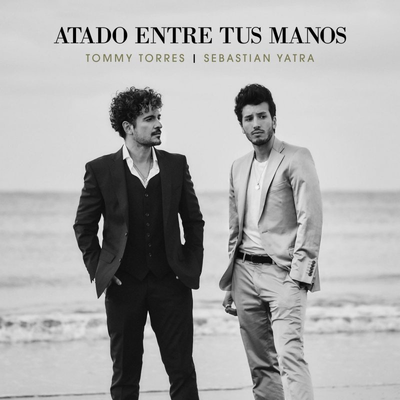 Tommy Torres Feat Sebastian Yatra Atado Entre Tus Manos Lyrics Musixmatch Justo cuando yo me confie y una vida entera imagine justo cuando yo cerre los ojos y salte sin saber lo que venia despues. tommy torres feat sebastian yatra