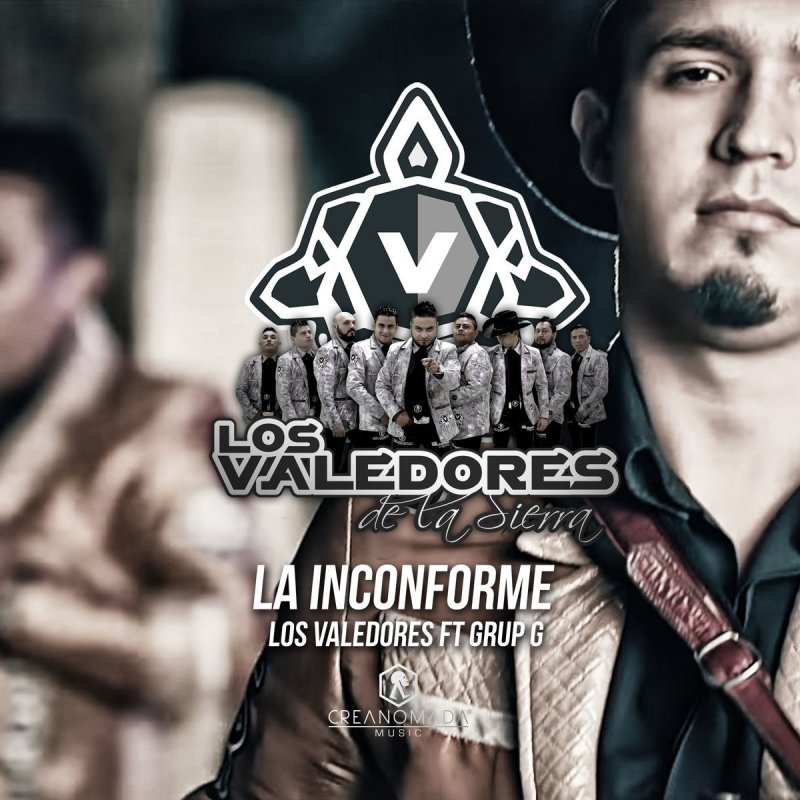 Los Valedores De La Sierra Feat Grup G La Inconforme Lyrics Musixmatch Oglądaj wideo la inconforme w wykonaniu grupo g z albumu para qué llorar za darmo, i zobacz grafikę, tekst utworu oraz podobnych wykonawców. los valedores de la sierra feat grup g