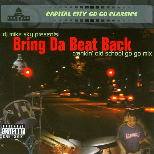 Bring Da Beat Back - Crankin' Old School Go-Go Mix