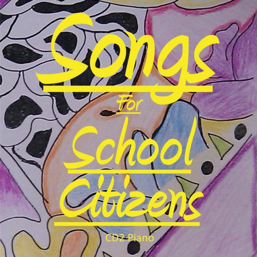 Songs For School Citizens - CD2 Piano
