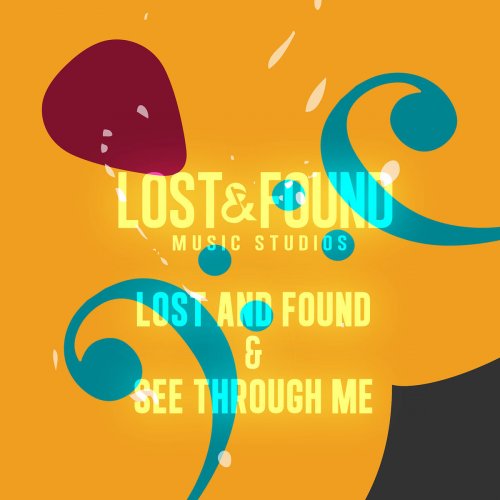 Lost and Found / See Through Me