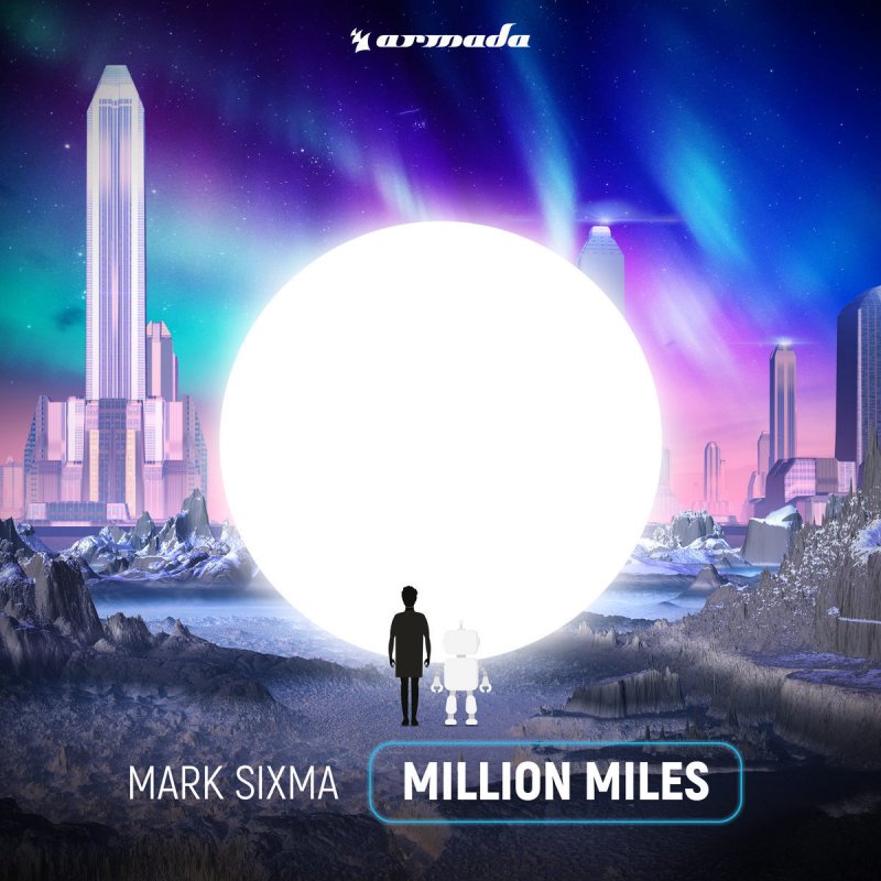 Letra de Million Miles de Mark Sixma | Musixmatch