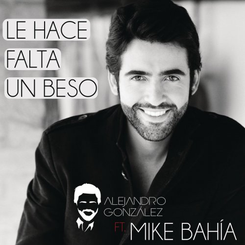 Le Hace Falta Un Beso (feat. Mike Bahía) [Versión Reggaeton]