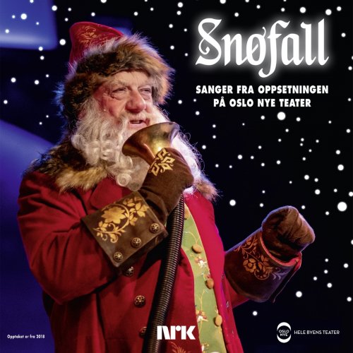 Snøfall - Sanger fra oppsetningen på Oslo Nye Teater