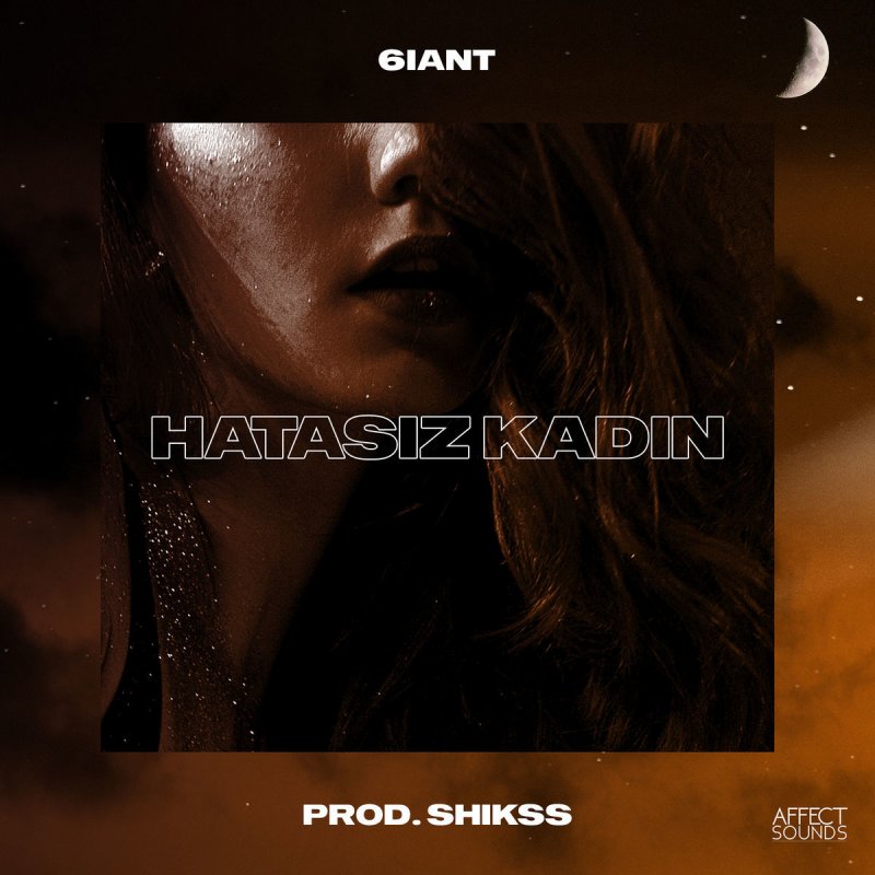 6iant Hatasiz Kadin Paroles Musixmatch