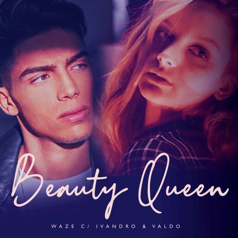 Waze Feat Ivandro Valdo Beauty Queen Lyrics Musixmatch