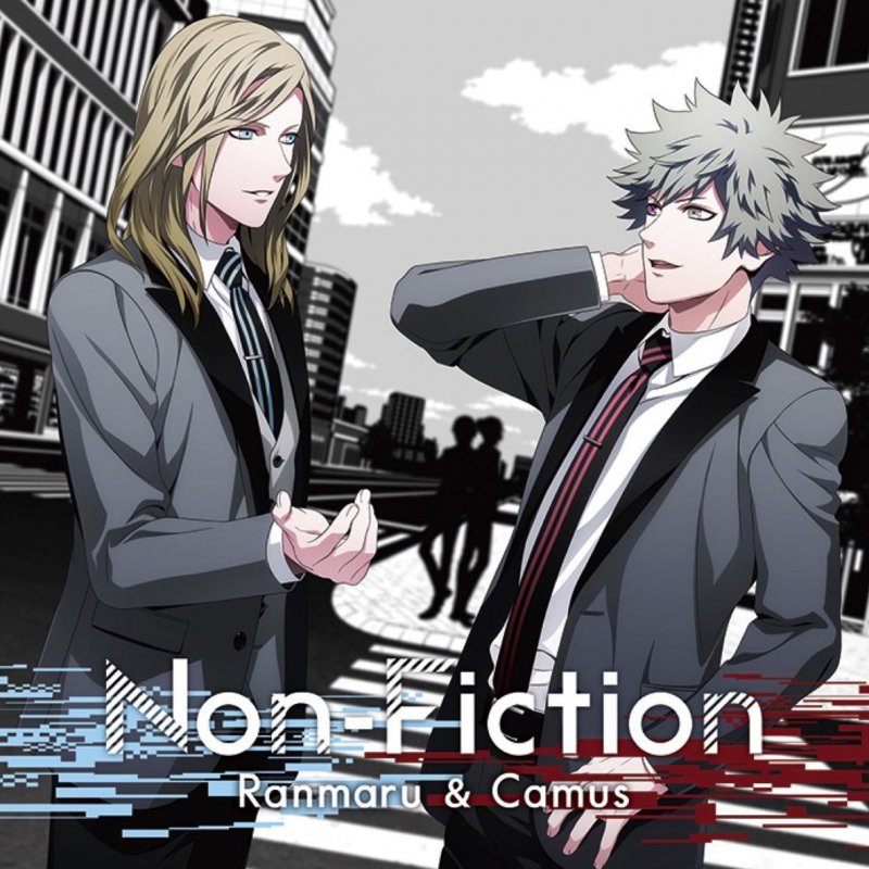 黒崎蘭丸 Cv 鈴木達央 カミュ Cv 前野智昭 Non Fiction Off Vocal Lyrics Musixmatch