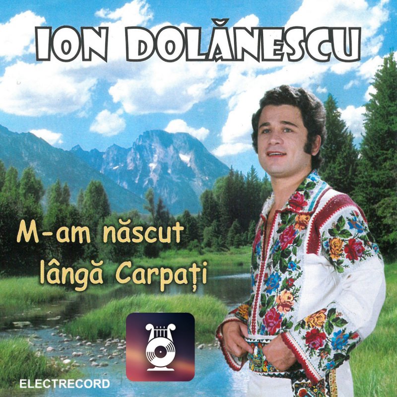 Ionuț Dolănescu M Am Născut Langă Carpați Lyrics Musixmatch