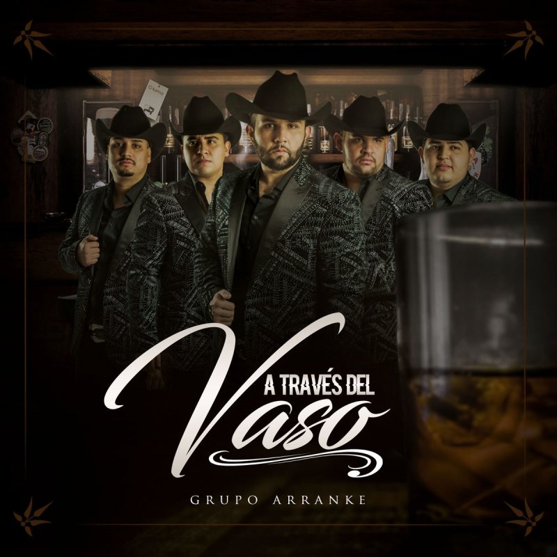 Grupo Arranke A Traves Del Vaso Songtext Musixmatch Dame cantinero / codigo blanco el legado. musixmatch